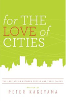 Cover: For the Love of Cities