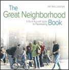Cover: The Great Neighborhood Book: A Do-It-Yourself Guide to Placemaking