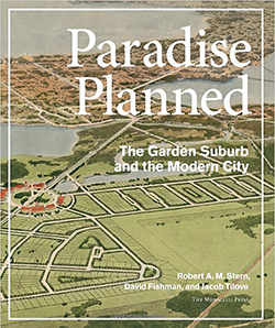 Book cover: Paradise Planned: The Garden Suburb and the Modern City