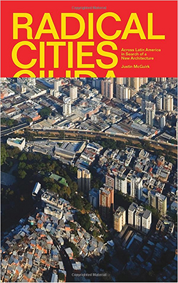Book cover: Radical Cities: Across Latin America in Search of New Architecture